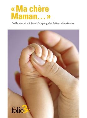 现货 文学巨匠的母亲赞歌 波德莱尔普鲁斯特海明威 短篇合集 母亲节读物 小语种阅读入门 法语原版 Ma chère maman