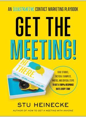 预订 Get the Meeting!: An Illustrative Contact Marketing Playbook参加会议！：联系营销说明手册: 9781948836449