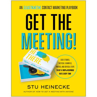 预订 Get the Meeting!: An Illustrative Contact Marketing Playbook参加会议！：联系营销说明手册: 9781948836449