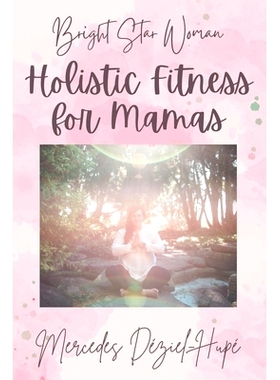 预订 Bright Star Woman Holistic Fitness for Mamas