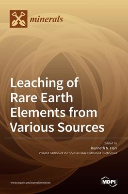 [预订]Leaching of Rare Earth Elements from Various Sources 9783036525662 书籍/杂志/报纸 科普读物/自然科学/技术类原版书 原图主图