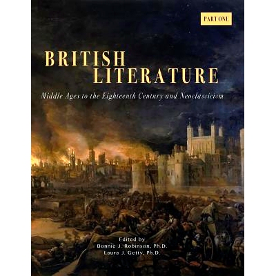 预订 British Literature: Middles Ages to the Eighteenth Century and Neoclassicism - Part One: 9781940771526