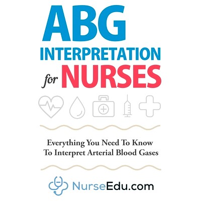 预订 ABG Interpretation for Nurses: Everything You Need To Know To Interpret Arterial Blood Gases: 9781952914003