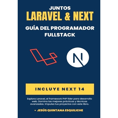 预订 Juntos: Laravel & Next: Guía del programador fulLstack: 9798326232274