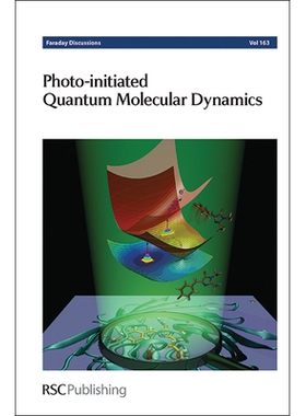 预订 Photo-initiated Quantum Molecular Dynamics: Faraday Discussion 163 光引发量子分子动力学：法拉第讨论163: 97818497369