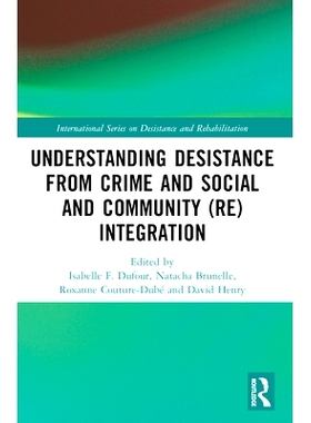 预订 Understanding Desistance from Crime and Social and Community (Re)integration 解读停止犯罪与社会及社区（再）融合: 97