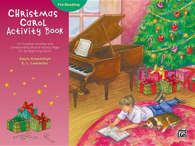 【预订】Christmas Carol Activity Book: Pre-Reading (10 Christmas Favorites with Corresponding Musical Activity Pag...