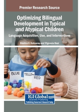 预订 Optimizing Bilingual Development in Typical and Atypical Children: Language Acquisition, Use, and Interventions: 97