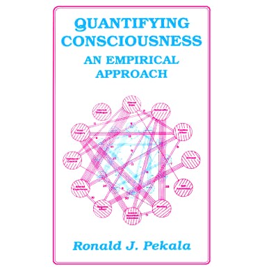 预订 Quantifying Consciousness: An Empirical Approach: 9780306437502