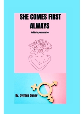 预订 She Comes First Always: Guide to pleasure her: 9798375230474