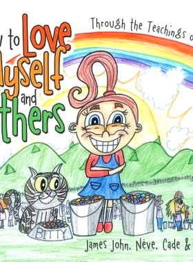 预订 How to Love Myself and Others.: Through the Belief of Laf: 9781504327008