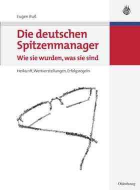 【预订】Die deutschen Spitzenmanager - Wie sie wurden, was sie sind 9783486582567