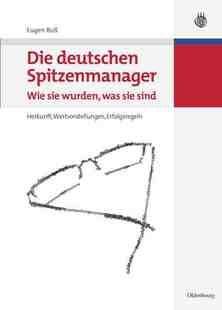 sie 9783486582567 Die sind was wurden Wie Spitzenmanager deutschen 预订
