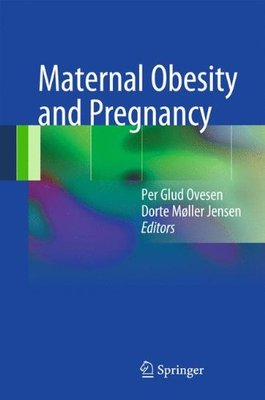 【预订】Maternal Obesity and Pregnancy