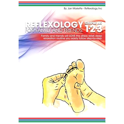 预订 Reflexology for Family and Friends: Simple as 1-2-3: 9781500170868