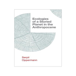 [预订]Ecologies of a Storied Planet in the Anthropocene 9781952271625