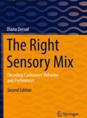 [预订]The Right Sensory Mix: Decoding Customers’ Behavior and Preferences 9783662637975