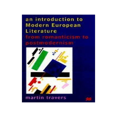 [预订]An Introduction to Modern European Literature: From Romanticism to Postmodernism 9780333594537