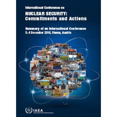 预订 International Conference on Nuclear Security: Commitments and Actions 国际核保安会议：承诺和行动：2016年12月5日*9日