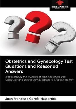 [预订]Obstetrics and Gynecology Test Questions and Reasoned Answers 9786200996169