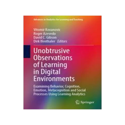 [预订]Unobtrusive Observations of Learning in Digital Environments: Examining Behavior, Cognition, Emotion 9783031309915