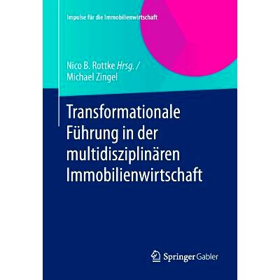 预订 Transformationale Führung in der multidisziplinären Immobilienwirtschaft 多学科房地产经济中的变革型领导: 97836580