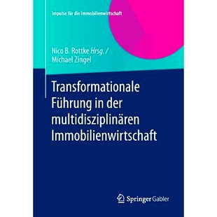 预订 Transformationale Führung in der multidisziplinären Immobilienwirtschaft 多学科房地产经济中的变革型领导: 97836580