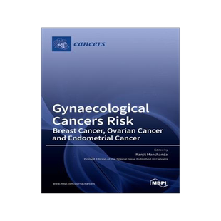 [预订]Gynaecological Cancers Risk: Breast Cancer, Ovarian Cancer and Endometrial Cancer 9783036529820
