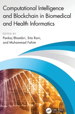 预订 Computational Intelligence and Blockchain in Biomedical and Health Informatics