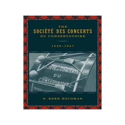 [预订]Societe des Concerts du Conservatoire, 1828-1967 9780520236646