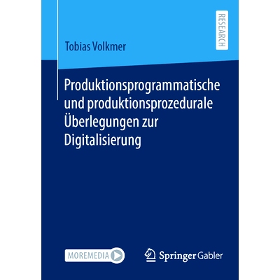预订 Produktionsprogrammatische und produktionsprozedurale Überlegungen zur Digitalisierung: 9783658425586