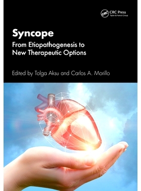 预订 Syncope: From Etiopathogenesis to New Therapeutic Options 晕厥：从发病机制到新的*选择: 9781032542331