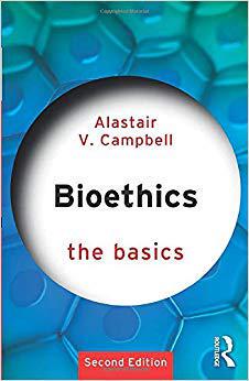 Bioethics: The Basics 英文原版生物伦理学：基础知识