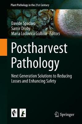 【预订】Postharvest Pathology: Next Generation Solutions to Reducing Losses and Enhancing Safety