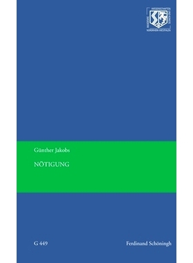 预订 Nötigung: Darstellung der gemeinsamen Wurzel aller Delikte gegen die Person 强迫：体现针对所有人的所有罪行的共同根
