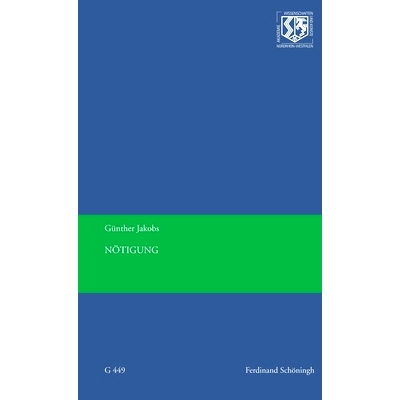 预订 Nötigung: Darstellung der gemeinsamen Wurzel aller Delikte gegen die Person 强迫：体现针对所有人的所有罪行的共同根