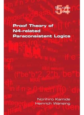 预订 Proof Theory of N4-Paraconsistent Logics: 9781848901674