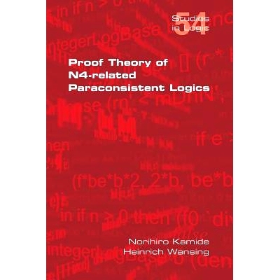 预订 Proof Theory of N4-Paraconsistent Logics: 9781848901674