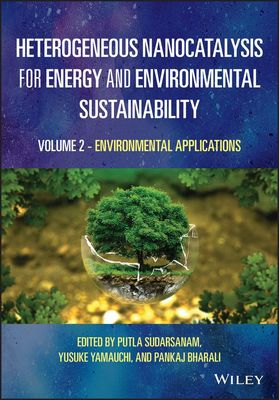 【预订】Heterogeneous Nanocatalysis For Energy And Environmental Sustainabil 9781119772026