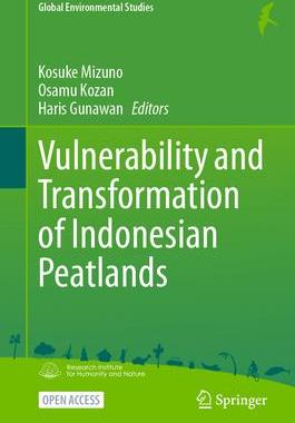 [预订]Vulnerability and Transformation of Indonesian Peatlands 9789819909056