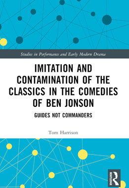 预订 Imitation and Contamination of the Classics in the Comedies of Ben Jonson
