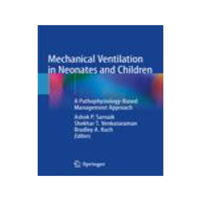 [预订]Mechanical Ventilation in Neonates and Children