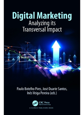 预订 Digital Marketing: Analyzing its Transversal Impact 数字营销：分析其横向影响: 9781032471730