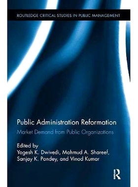 预订 Public Administration Reformation: Market Demand from Public Organizations: 9781138339989