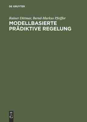 【预订】Modellbasierte prädiktive Regelung 9783486275230
