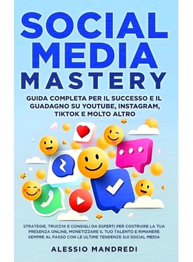 预订 Social Media Mastery: Guida completa per il successo e il guadagno su YouTube, Instagram, TikTok e molto altro: Str