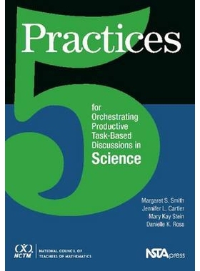 预订 5 Practices for Orchestrating Productive Task-Based Discussions in Science 科学中基于任务编排的讨论五种实践方法: 97