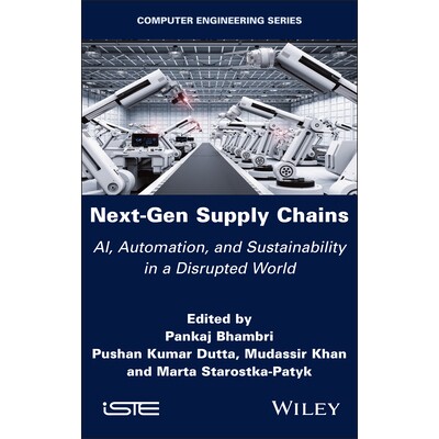 预订 Next-Gen Supply Chains: Ai, Automation, and Sustainability in a Disrupted World 9781836690740