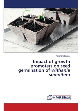 预订 Impact of growth promoters on seed germination of Withania somnifera 生长促进剂对高粱种子萌发的影响: 9786202809283