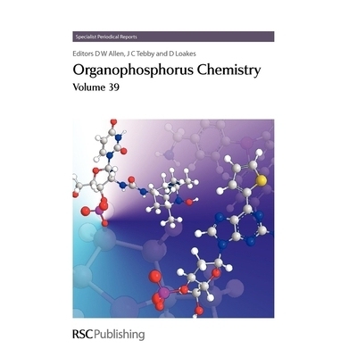 预订 Organophosphorus Chemistry: Volume 39 有机磷化学：第 39 卷: 9781847550583
